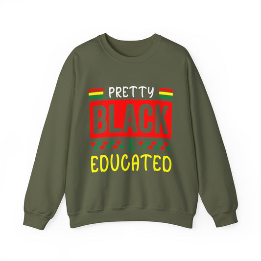 Pretty Black and Educated Crewneck Sweatshirt