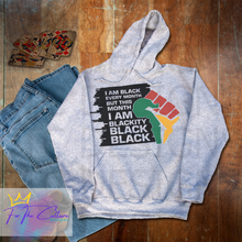 Load image into Gallery viewer, I am black every month T-shirt/Hoodie
