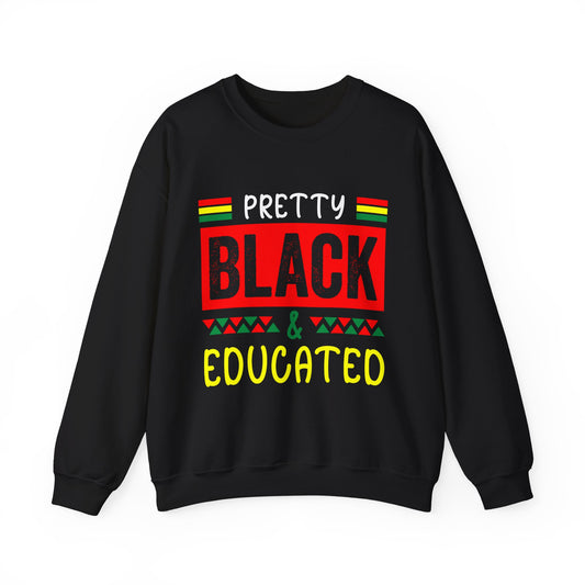 Pretty Black and Educated Crewneck Sweatshirt