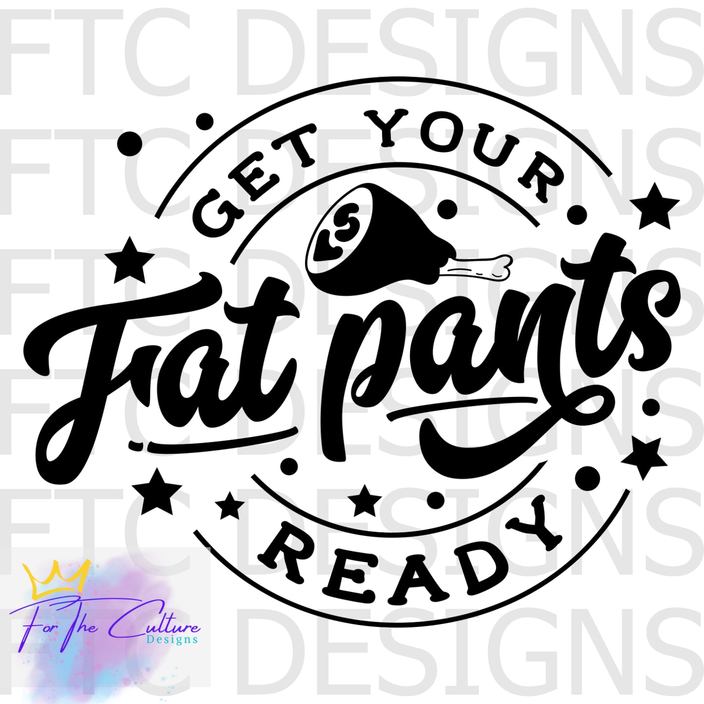 Get Your Fat Pants Ready Tshirt