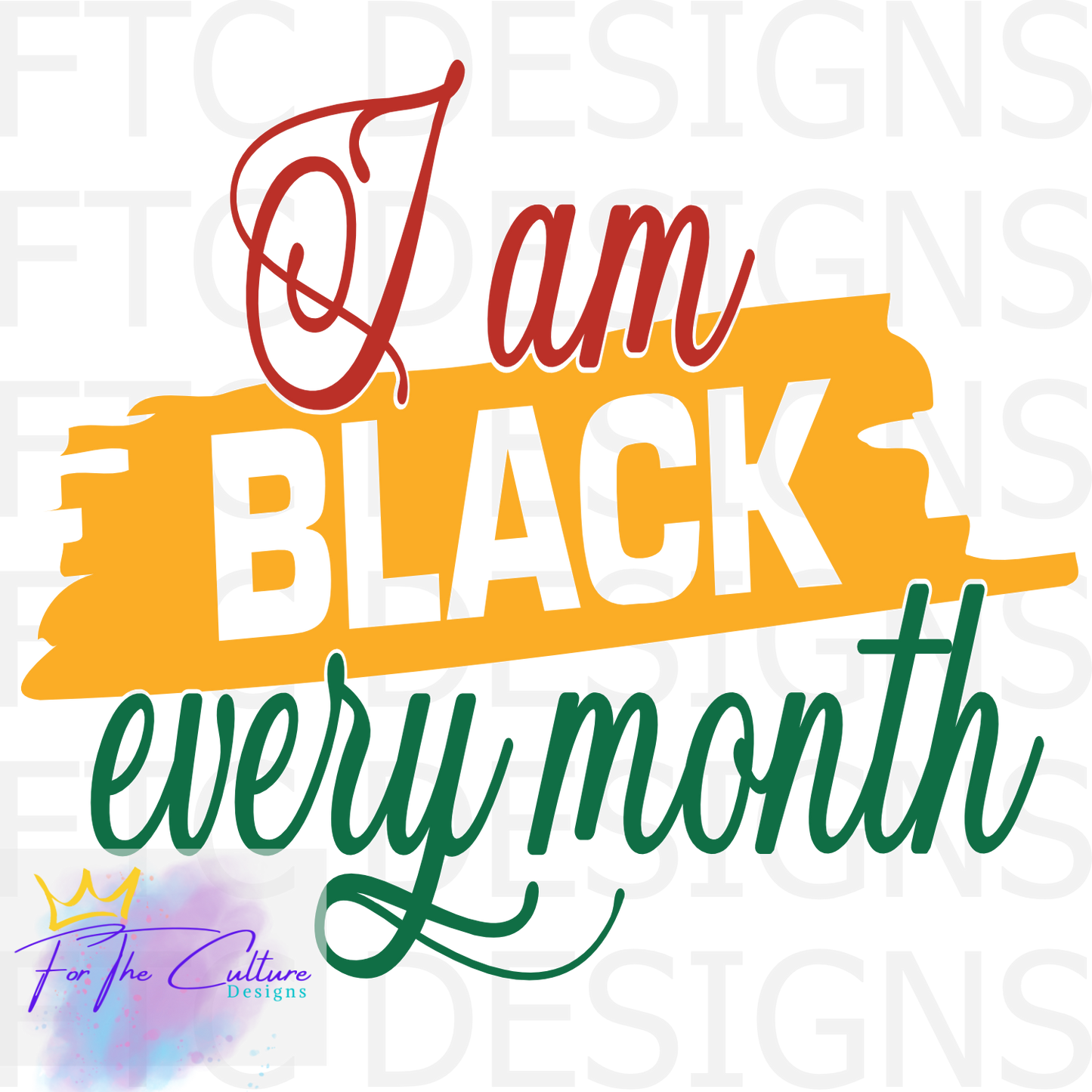 Black History Periodt / I am Black Every Month T-shirt