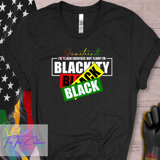 Juneteenth-Blackity Black